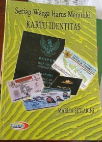 SETIAP WARGA HARUS MEMILIKI KARTU IDENTITAS