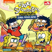 Si Juki Spongebob Squarepants Dunia Prasejarah
