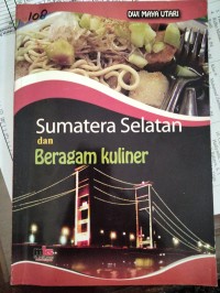 Image of Sumatera Selatan dan Beragam Kuliner