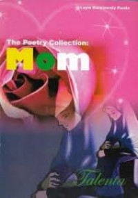 The Poetry Collection : Mom
