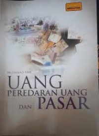 Uang Peredaran Uang dan Pasar