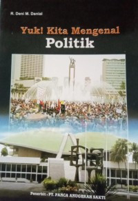 Yuk! Kita Mengenal Politik
