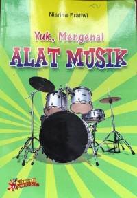 Yuk Mengenal Alat Musik